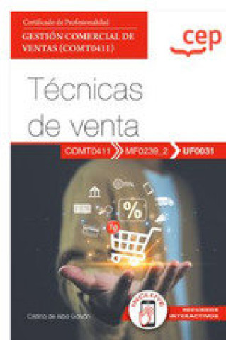 Knjiga MANUAL TECNICAS DE VENTA GESTION COMERCIAL DE VENTAS (COMT0411) 