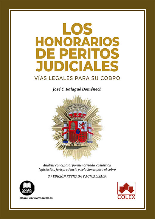 Kniha LOS HONORARIOS DE PERITOS JUDICIALES VIAS LEGALES PARA SU C BALAGUE DOMENECH