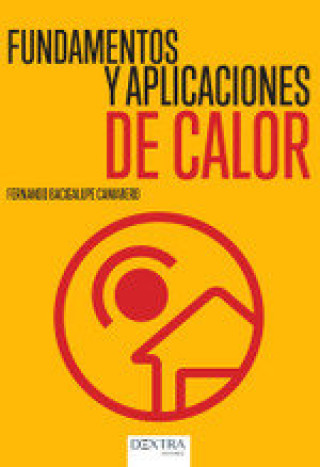 Kniha FUNDAMENTOS Y APLICACIONES DE CALOR FERNANDO BACIGALUPE CAMARERO