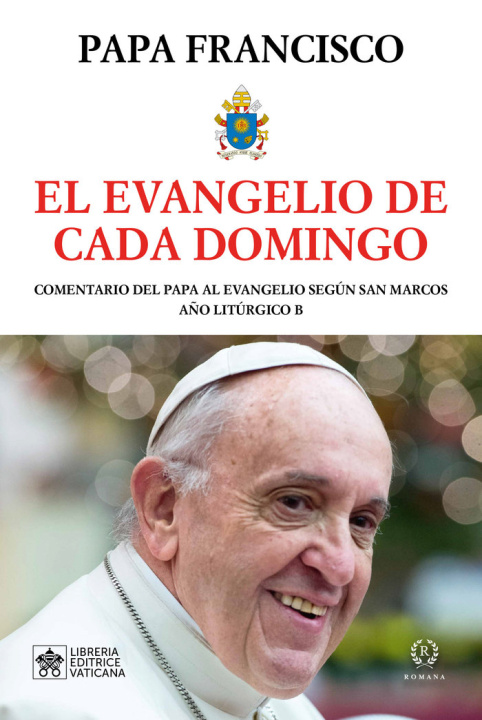 Книга EL EVANGELIO DE CADA DOMINGO PAPA FRANCISCO