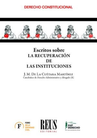 Kniha ESCRITOS SOBRE RECUPERACION DE LAS INSTITUCIONES DE LA CUETARA MARTINEZ