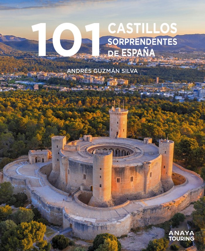 Könyv 101 CASTILLOS DE ESPAÑA SORPRENDENTES GUZMAN SILVA