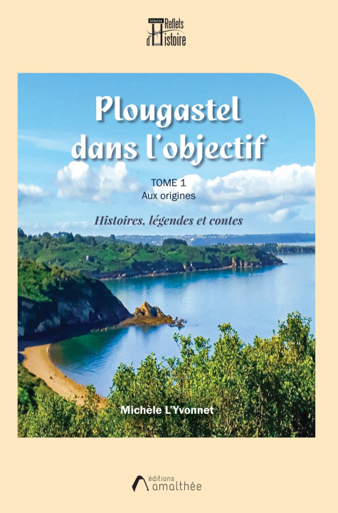 Knjiga Plougastel dans l'objectif Madame Michèle L'Yvonnet