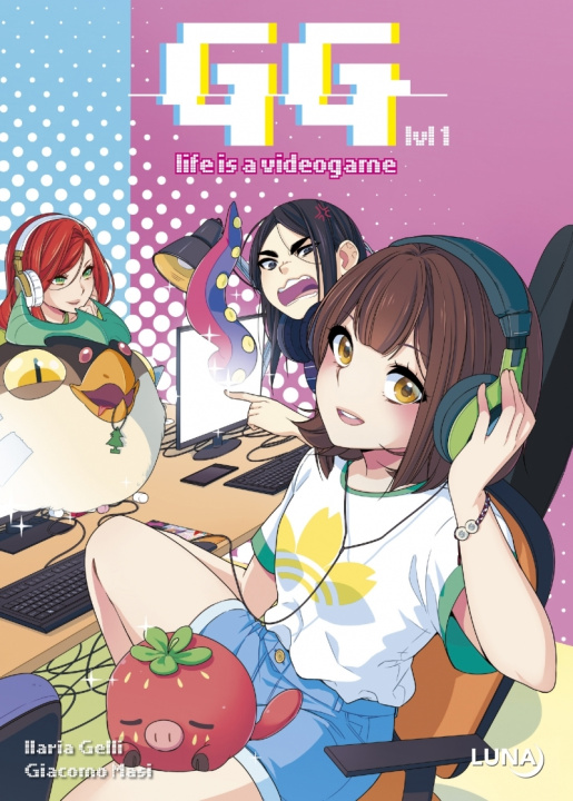 Knjiga GG Tome 1 - Life is a videogame 