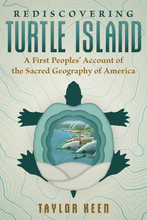 Kniha REDISCOVERING TURTLE ISLAND KEEN TAYLOR