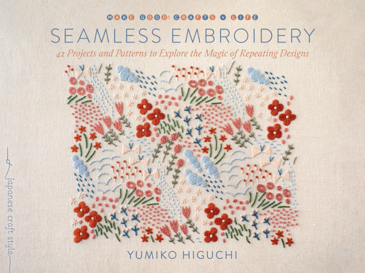 Книга SEAMLESS EMBROIDERY HIGUCHI YUMIKO
