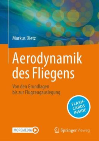 Carte Aerodynamik des Fliegens, m. 1 Buch, m. 1 E-Book Markus Dietz