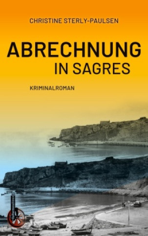 Kniha Abrechnung in Sagres Christine Sterly-Paulsen