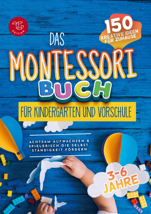 Carte Das Montessori Buch für Kindergarten und Vorschule (S/W-Version) Maria  Stampfer