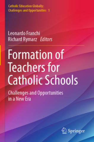 Knjiga Formation of Teachers for Catholic Schools Leonardo Franchi