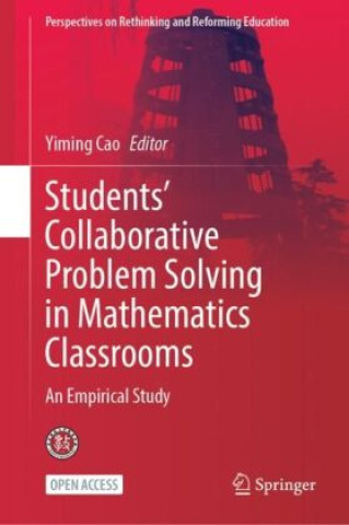 Knjiga Students' Collaborative Problem Solving in Mathematics Classrooms Yiming Cao
