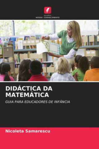 Knjiga DIDÁCTICA DA MATEMÁTICA Nicoleta Samarescu