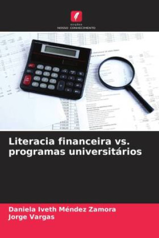 Libro Literacia financeira vs. programas universitários Daniela Iveth Méndez Zamora