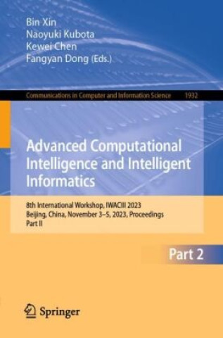 Buch Advanced Computational Intelligence and Intelligent Informatics Bin Xin