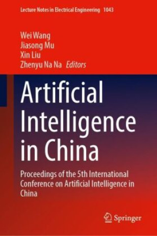 Knjiga Artificial Intelligence in China Wei Wang