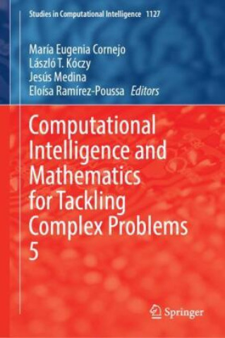 Buch Computational Intelligence and Mathematics for Tackling Complex Problems 5 María Eugenia Cornejo