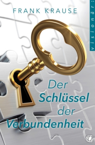 Knjiga Der Schlüssel der Verbundenheit Frank Krause