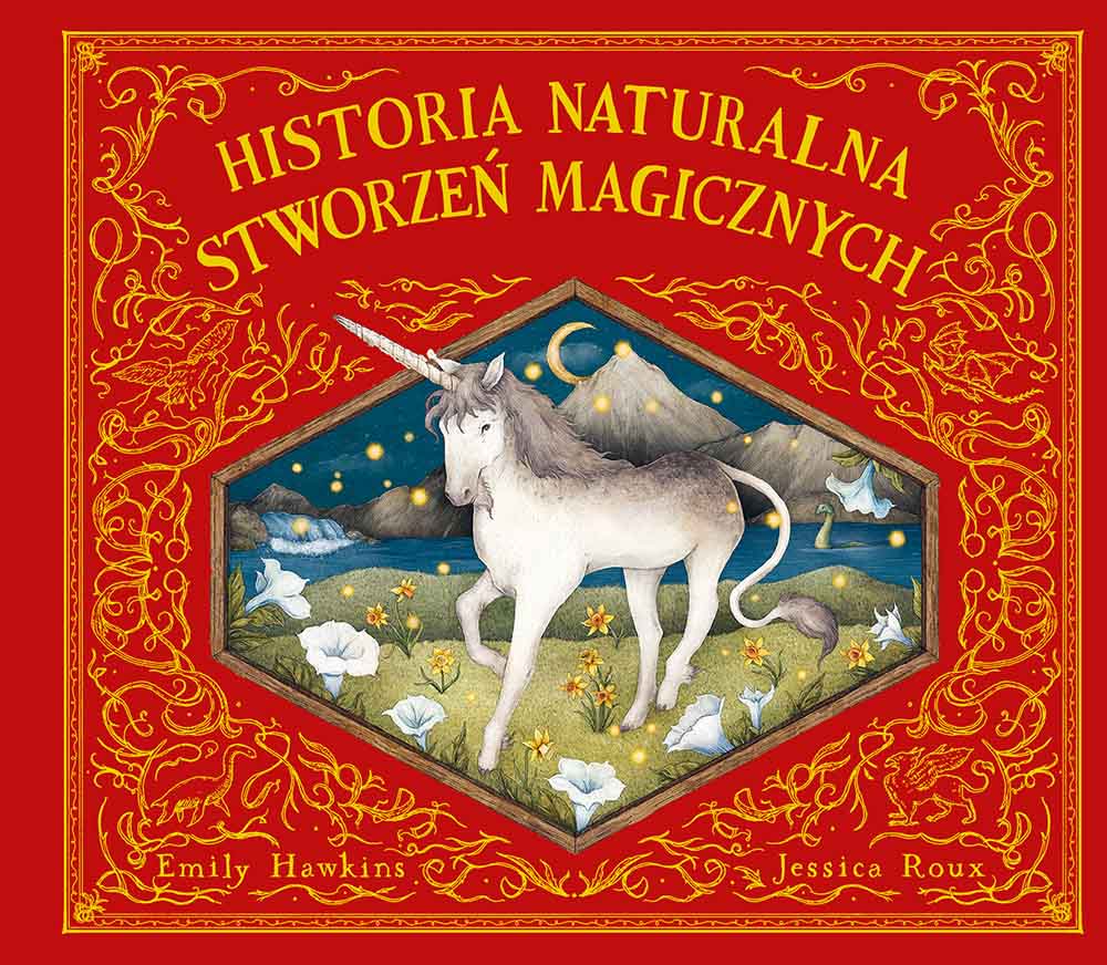 Kniha Historia naturalna stworzeń magicznych. ART Emily Hawkins
