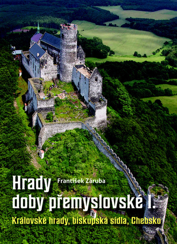 Book Hrady doby přemyslovské I. František Záruba
