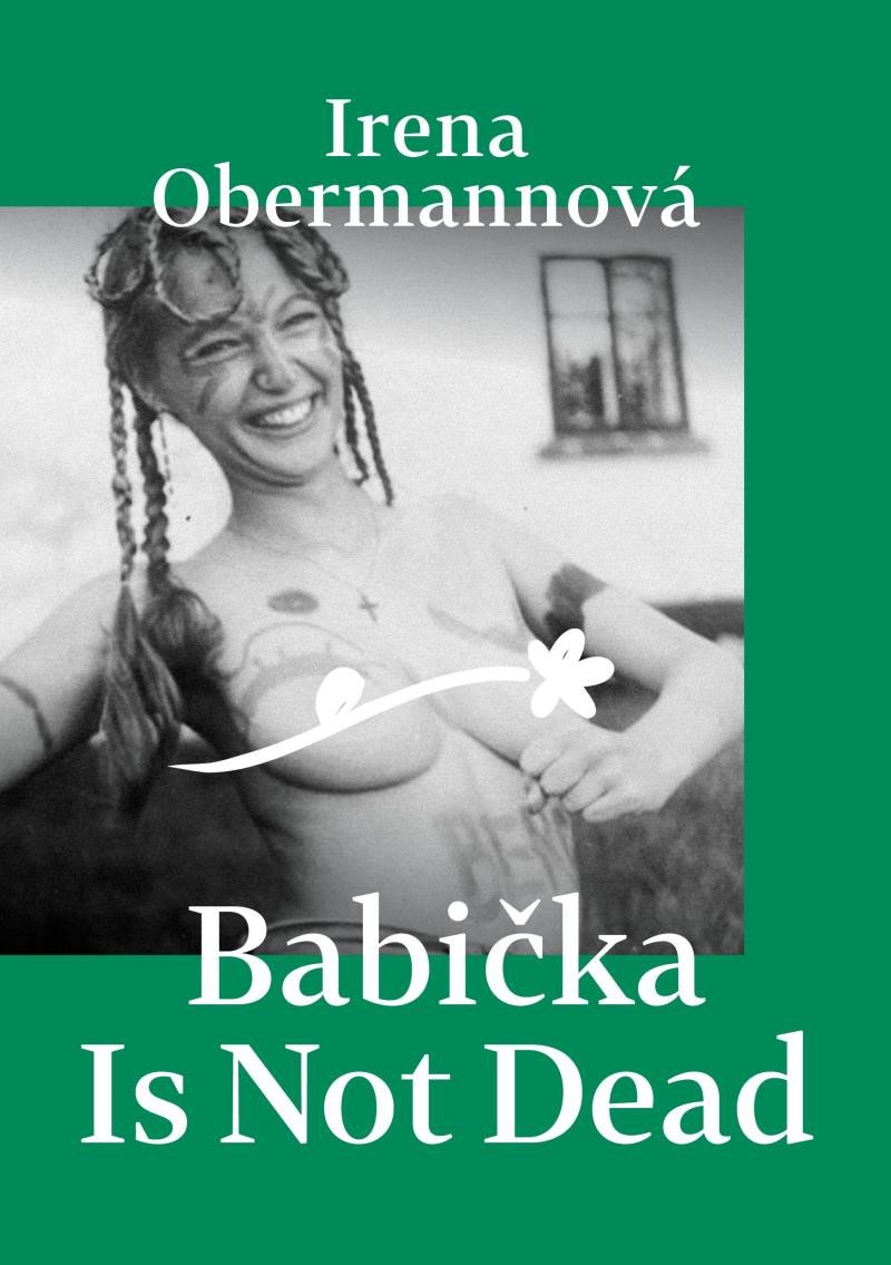 Книга Babička Is Not Dead Irena Obermannová