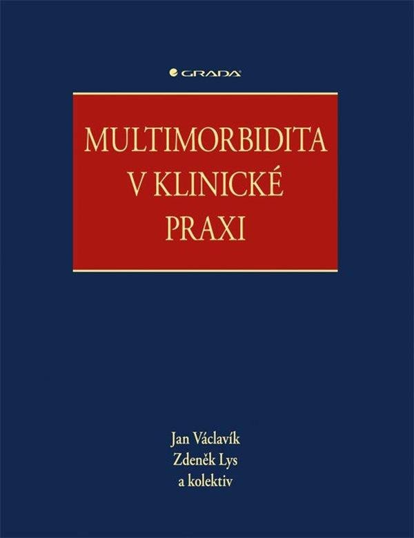 Kniha Multimorbidita v klinické praxi Jan Václavík