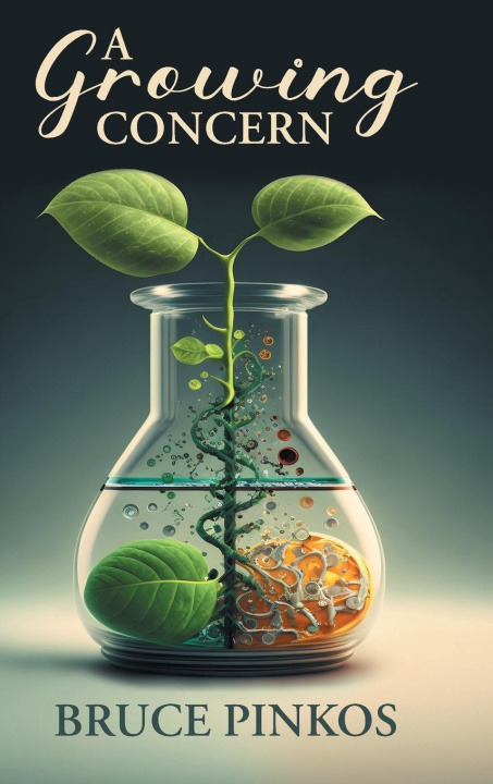 Knjiga A Growing Concern Bruce Pinkos