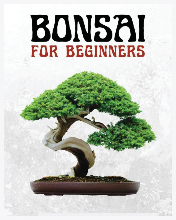 Book Bonsai for Beginners Forrest McConnell