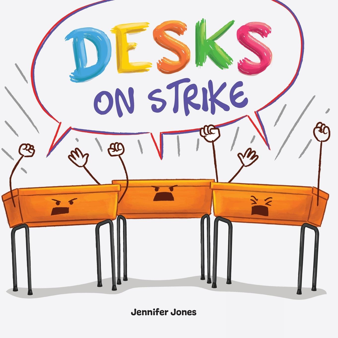 Knjiga Desks on Strike Jennifer Jones