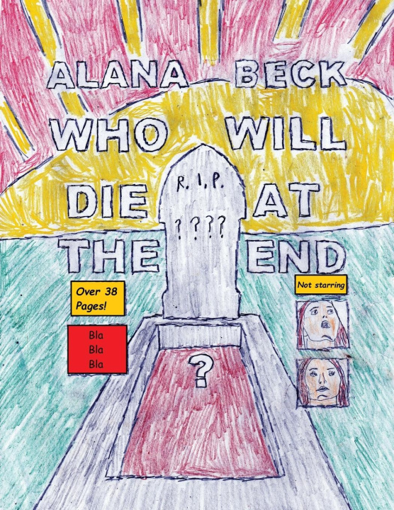 Book Who Will Die At The End? Alana Beck