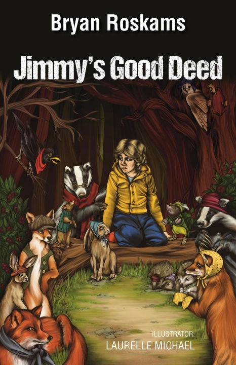 Knjiga Jimmy's Good Deed Bryan Roskams