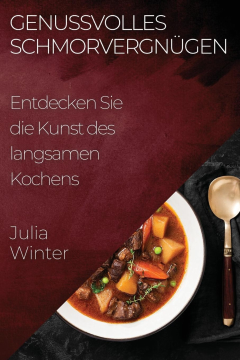 Buch Genussvolles Schmorvergnügen Julia Winter