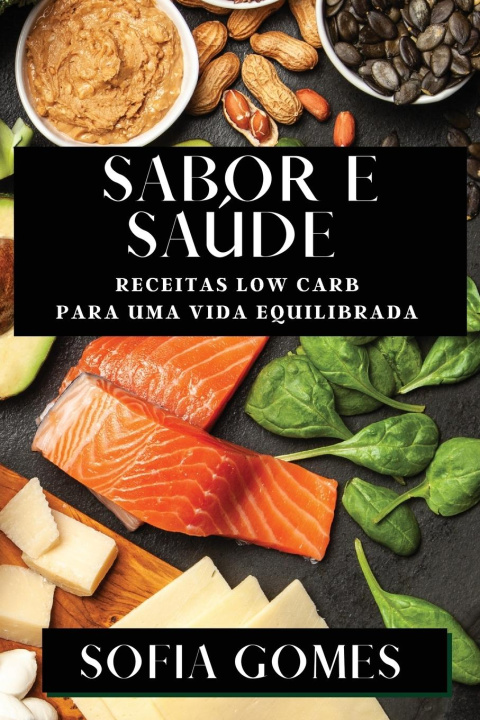 Βιβλίο Sabor e Saúde Sofia Gomes