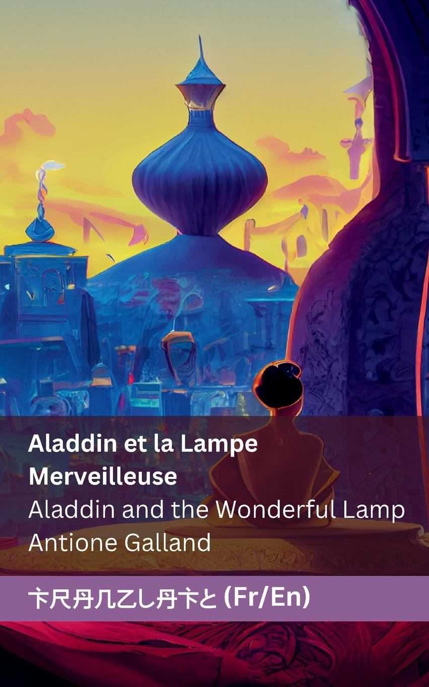 Kniha Aladdin et la Lampe Merveilleuse / Aladdin and the Wonderful Lamp 