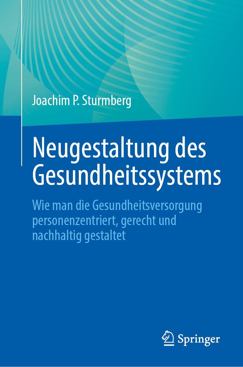Βιβλίο Neugestaltung des Gesundheitssystems Joachim P. Sturmberg