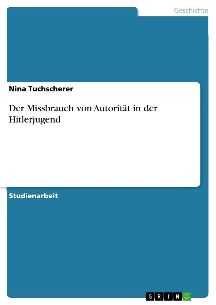 Knjiga Der Missbrauch von Autorität in der Hitlerjugend 