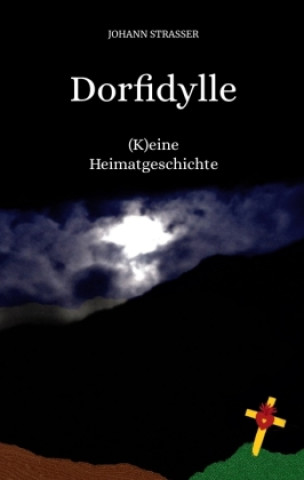 Livro Dorfidylle Johann Strasser