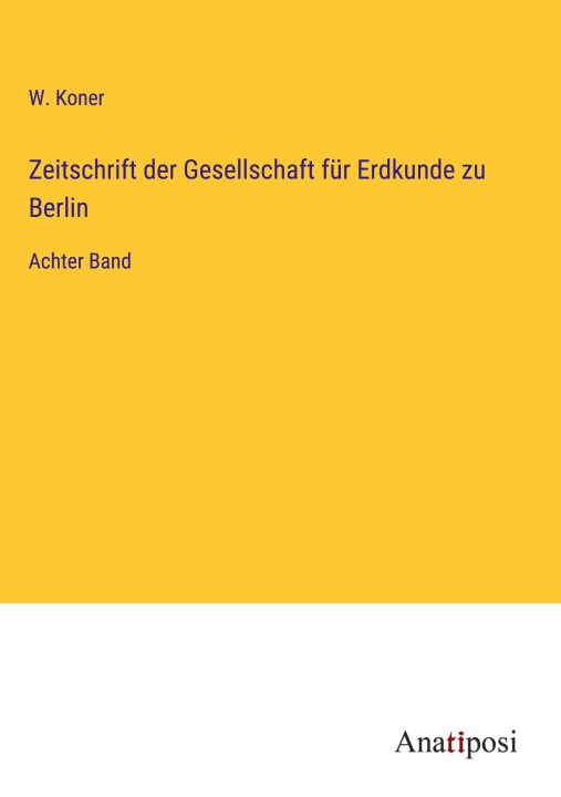 Kniha Zeitschrift der Gesellschaft für Erdkunde zu Berlin 