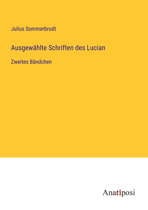 Carte Ausgewählte Schriften des Lucian 