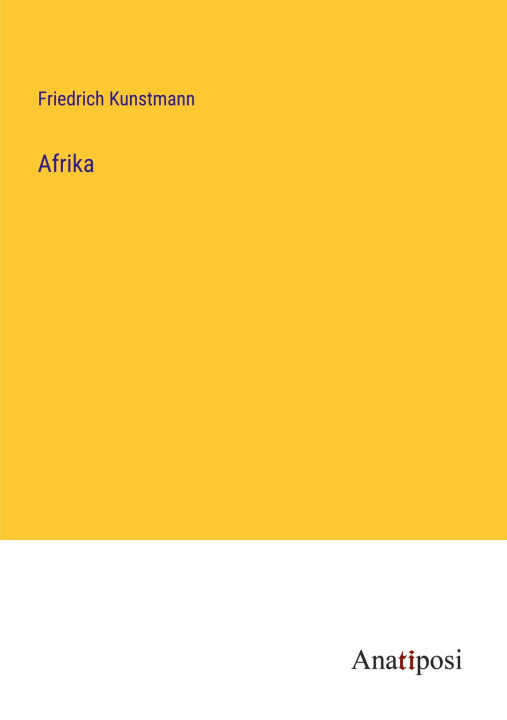 Knjiga Afrika Friedrich Kunstmann