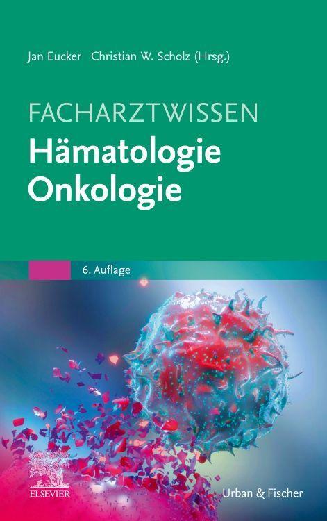Książka Facharztwissen Hämatologie Onkologie Christian W. Scholz