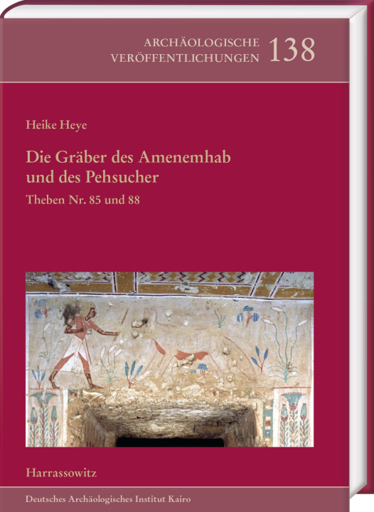 Könyv Die Gräber des Amenemhab und des Pehsucher. Theben Nr. 85 und 88 