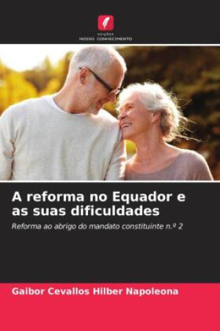 Book A reforma no Equador e as suas dificuldades Gaibor Cevallos Hilber Napoleona