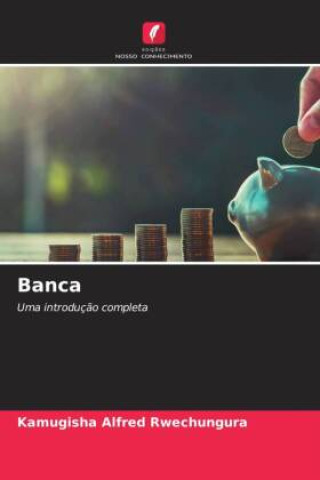 Knjiga Banca Kamugisha Alfred Rwechungura