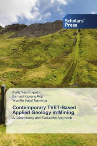 Book Contemporary TVET-Based Applied Geology in Mining Bernard Kipsang Rop