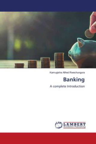 Knjiga Banking Kamugisha Alfred Rwechungura