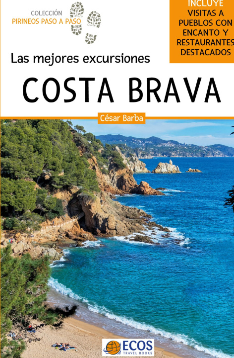 Kniha Costa Brava. Las mejores excursiones 