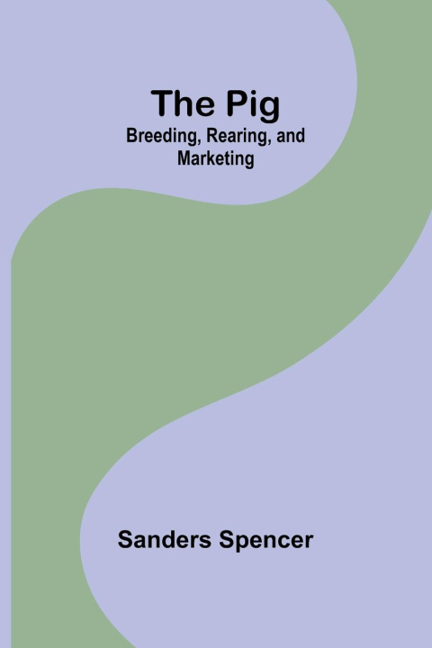 Boek The Pig Sanders Spencer