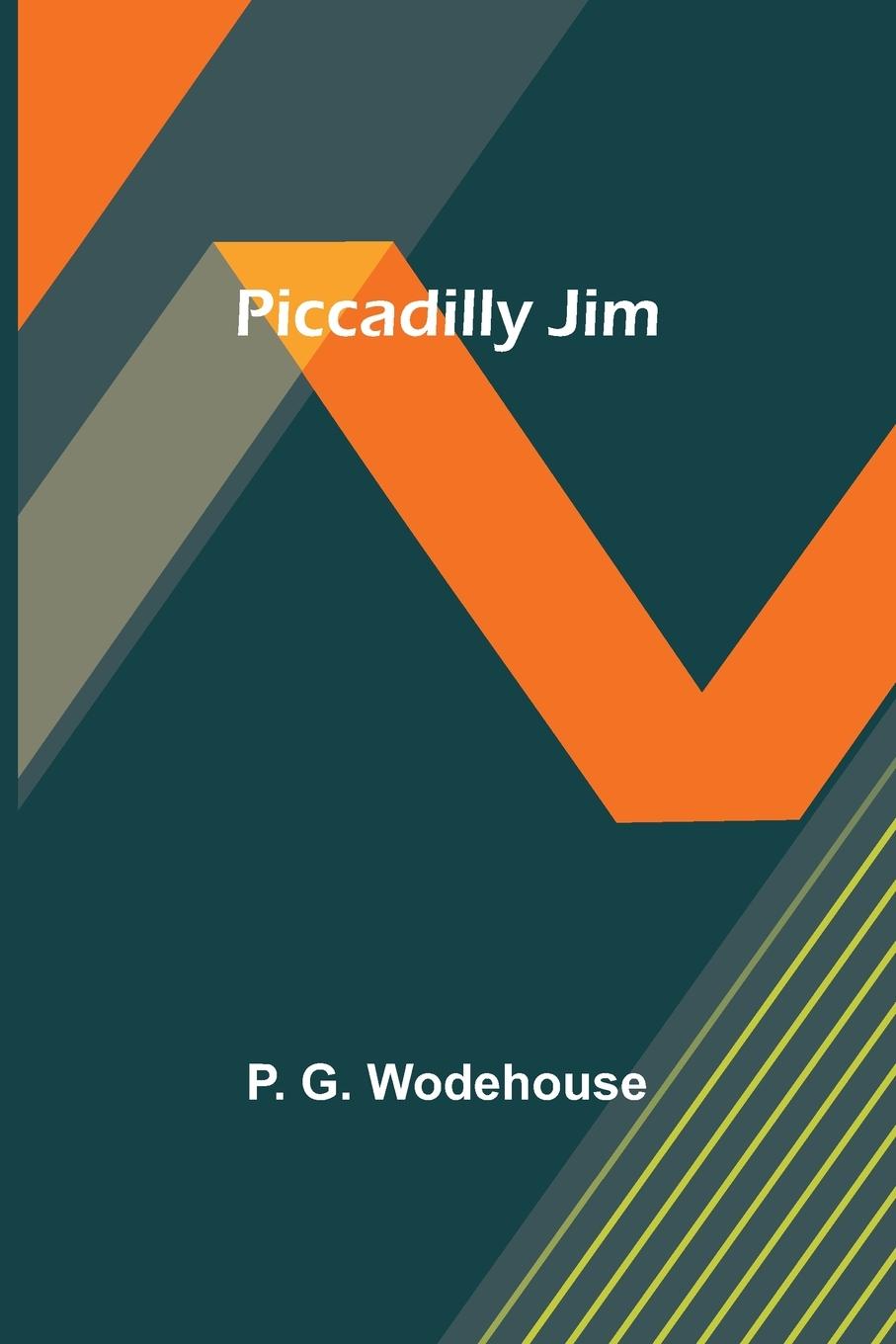 Knjiga Piccadilly Jim P. G. Wodehouse