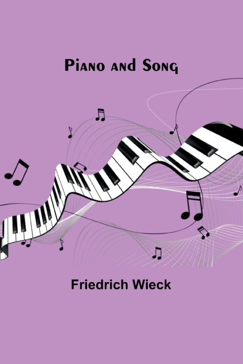 Book Piano and Song Friedrich Wieck
