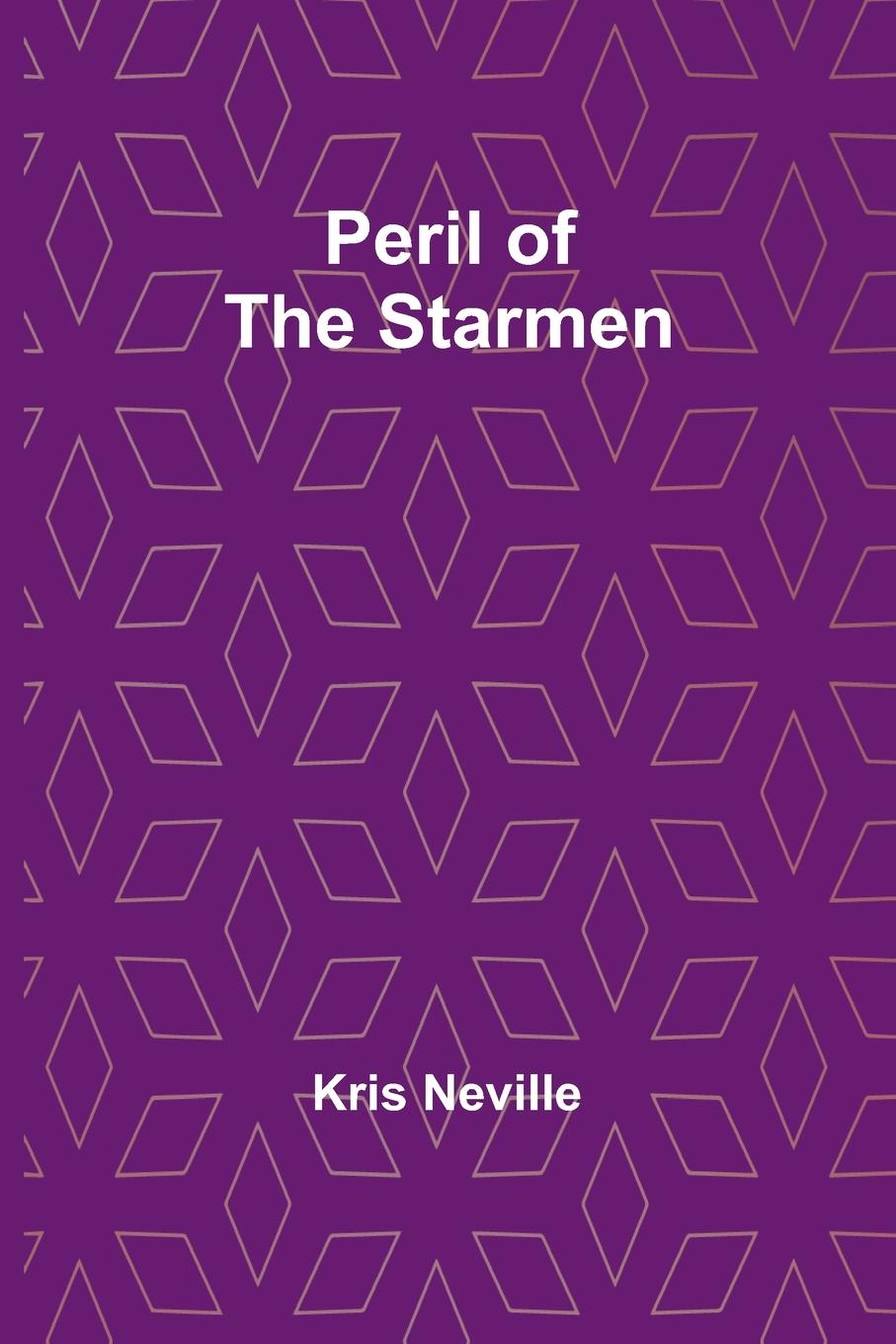 Knjiga Peril of the Starmen Kris Neville